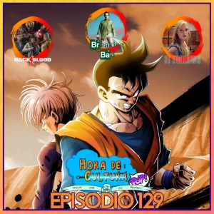 Hora de Cultura POP! Ep. 129