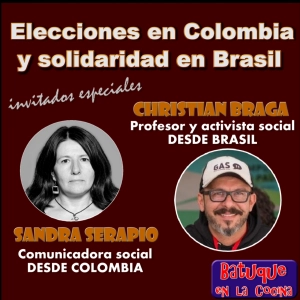 Elecciones en Colombia y solidaridad en Brasil