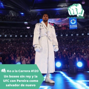 KO a la Carrera 3x01: Arrancamos temporada con un boxeo sin rey y Pereira volviendo a salvar a UFC