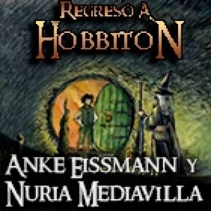Regreso a Hobbiton 10x01:Especial EstelCon, Entrevista a Anke Eissmann y Nuria Mediavilla