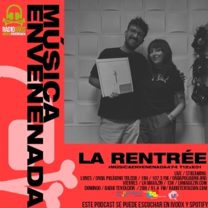 #MusicaEnvenenada474 T12x01 LA RENTRÉE