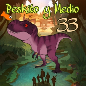 PYM 33. Peski Daba Du | Especial Dinosaurios