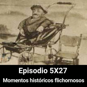 EHC 5X27. Momentos históricos flichornosos