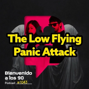 1043 - Entrevista a The Low Flying Panic Attack