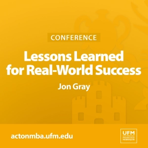 Lessons Learned for Real-World Success | Jon Gray