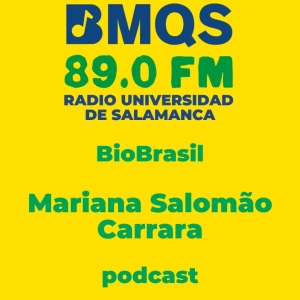 BioBrasil: Entrevista a Mariana Salomão Carrara