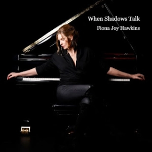 Fiona Joy Hawkins: When Shadows Talk (Cuando las sombras hablan)