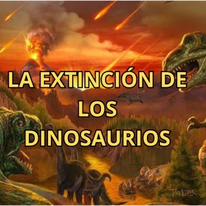 La extinción de los dinosaurios. Un cataclismo que eliminó el 75% de la vida en la Tierra. J.I. Canudo UZ. 617. LFDLC