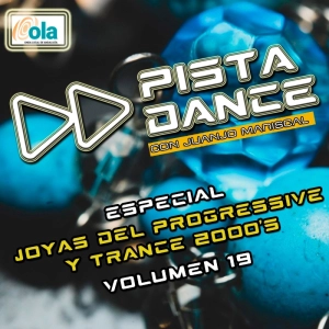 PISTA DANCE - PGM ESPECIAL JOYAS DEL PROGRESSIVE & TRANCE 2000's VOL. 19 (7 de febrero de 2025)