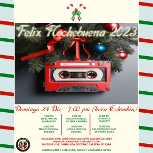 Domingo 24 de Diciembre, 2023 (Nochebuena con Sandunga 2023 y Lo último en Guarachas)