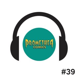 #39 - ¿Cómo es la vida de un librero? Entrevista a Carlos, de Promethea Cómics  ​