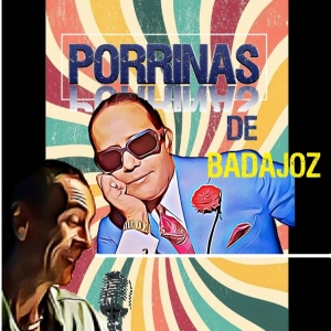 Programa 269 - MAESTROS - Porrinas de Badajoz