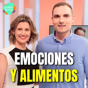 Emociones y Alimentos: Cómo Cuidar la Inteligencia Emocional en Familia en Saber Vivir TVE. Episodio 127