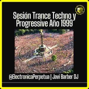 1999, El Mejor Año de la Música Electrónica: Trance y Progressive | Repasamos los 90 Año a Año Vol. 17