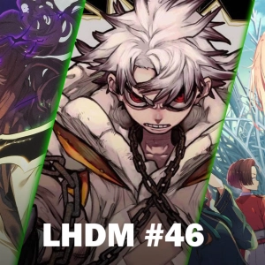 LHDM #46: De manhwa, Gachiakuta y estrenos anime de temporada