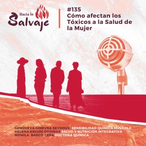 135. Cómo afectan los Tóxicos a la Salud de la Mujer