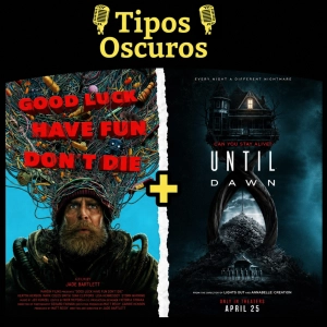 413 - Buena suerte, pásalo bien, no mueras+Until Dawn