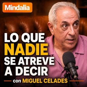 LO QUE NADIE SE ATREVE A DECIR, CON MIGUEL CELADES