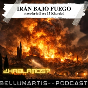 IRÁN BAJO FUEGO: atacada la Base 15 Khordad, la “ciudad de misiles”, en plena crisis OTAN ¿HABLAMOS?