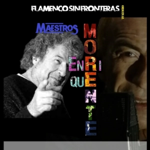 Programa 265 - MAESTROS - Enrique Morente