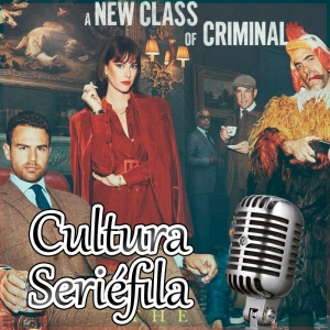 Cultura Seriéfila 7x20: The Gentlemen, El régimen, Nos vemos en otra vida, Manhunt y más estrenos de marzo