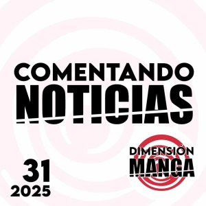 NOTICIAS 2025: Semana 31