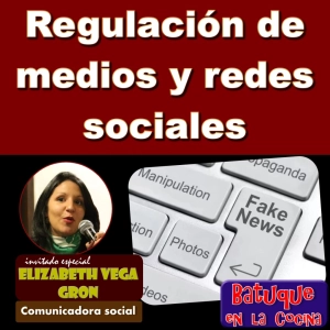Regulación de medios y redes sociales