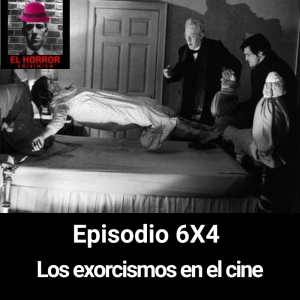 EHC 6X4. Los exorcismos en el cine