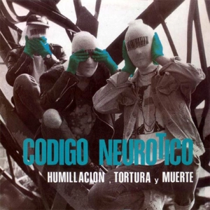 Melodias infernales: Codigo neurotico