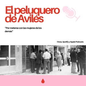 3x05. El crimen brutal del peluquero de Avilés: "Por meterse con las mujeres de los demás"