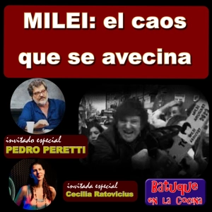 MILEI: el caos que se avecina