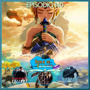 Hora de cultura POP! Ep. 140