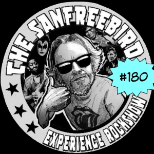 The Sanfreebird Experience Rockshow #180