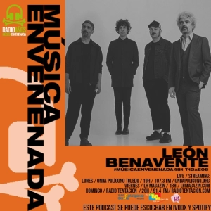 #MúsicaEnvenenada481 T12xE08 Leon Benavente, Meet Me In The Bathroom y Vespertindie