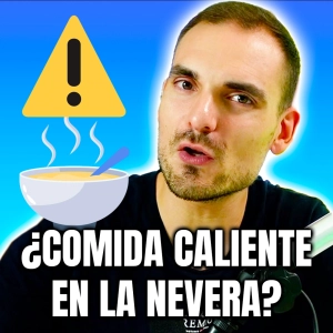 ¿Es Peligroso Guardar Comida Caliente en la Nevera? Episodio 106