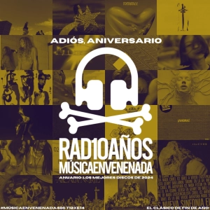 #MúsicaEnvenenada487 T12xE14 ANUARIO: LOS MEJORES DISCOS DE2024