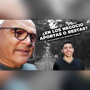 PODCAST 327: ¿En los negocios, aportas o restas?