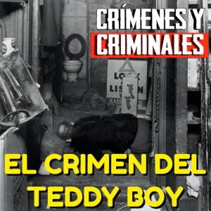 El crimen del Teddy Boy