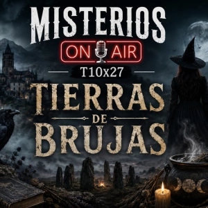 Misterios On Air T10x27: Tierras de brujas