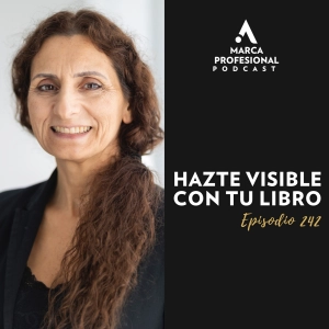 Hazte visible con tu libro | Cristina Serrano Ep.242