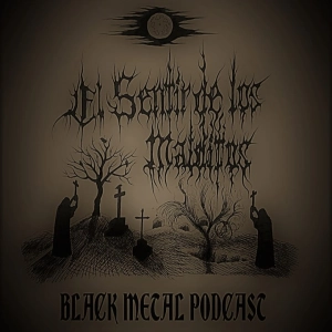 El Sentir de los Malditos - Black Metal Podcast: Episodio #36 (Junio 2022)