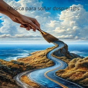 Música para soñar...despiert@s (Volumen 53)