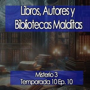Libros, Autores y Bibliotecas Malditas  ✒