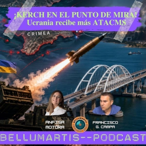 ¡KERCH EN EL PUNTO DE MIRA! Ucrania recibe más ATACMS ¿OBJETIVO: AISLAR CRIMEA? *FRENTE GEOPOLÍTICO*