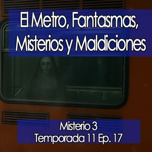 El Metro, Fantasmas, Misterios y Maldiciones