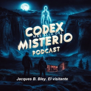 CODEX 11X152 Jacques B. Bley. El visitante - Episodio exclusivo para mecenas