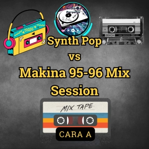 CARA A.Super sesión remember batalla temazos de los 80 vs 90 Synth Pop vs Makina 1995 y 96.Ep#19