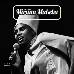 Miriam Makeba: mucho más que la última canción viral