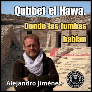 Qubbet el Hawa. Las mejores tumbas de nobles del Antiguo Egipto. Alejandro Jiménez. FANS. 653. LFDLC