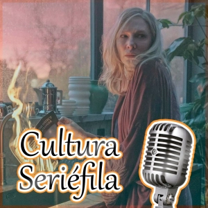 Cultura Seriéfila 8x06: Disclaimer, La confidente, Citadel Diana, Buscando a Wanda y otros estrenos de octubre